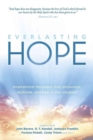 Everlasting Hope : Inspirational Messages That Encourage, Motivate, and Heal in Any Situation - Book