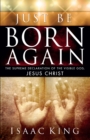 Just Be Born Again - eBook