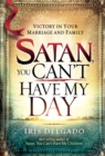 Satan, You Can't Have My Day - eBook
