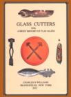 Glass Cutters with a Brief History of Flat Glass - Book