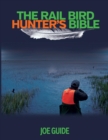 Rail Bird Hunter's Bible - Book