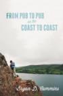 From Pub to Pub on the Coast to Coast - Book