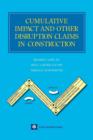 Cumulative Impact and Other Disruption Claims in Construction - Book