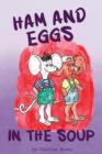 Ham and Eggs in the Soup - Book