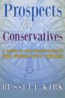Prospects for Conservatives : A Compass for Rediscovering the Permanent Things - Book