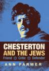Chesterton and the Jews : Friend, Critic, Defender - Book