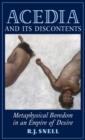 Acedia and Its Discontents : Metaphysical Boredom in an Empire of Desire - Book