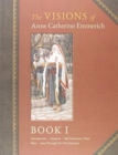 The Visions of Anne Catherine Emmerich (Deluxe Edition) : Book I, II, III - Book