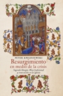 Resurgimiento en medio de la crisis : Sagrada liturgia, Misa tradicional y renovacion en la Iglesia (Spanish edition) - Book