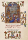 Resurgimiento en medio de la crisis : Sagrada liturgia, Misa tradicional y renovacion en la Iglesia (Spanish edition) - Book