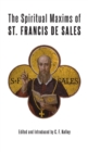 The Spiritual Maxims of St. Francis de Sales - Book