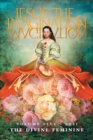Jesus the Imagination : A Journal of Spiritual Revolution: The Divine Feminine (Volume Five, 2021) - Book