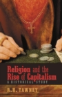 Religion and the Rise of Capitalism : A Historical Study - Book