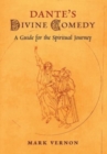 Dante's Divine Comedy : A Guide for the Spiritual Journey - Book