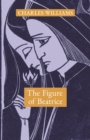 The Figure of Beatrice : A Study in Dante - Book