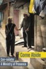 Come Abide : Con-solatio, a Ministry of Presence - Book