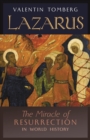 Lazarus : The Miracle of Resurrection in World History - Book
