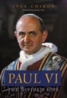 Paul VI : The Divided Pope - Book