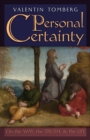 Personal Certainty : On the Way, the Truth, and the Life - Book