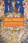 Meta-Politics : City of God, cities of men - Book
