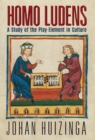 Homo Ludens : A Study of the Play-Element in Culture - Book