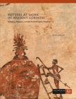 Potters at Work in Ancient Corinth : Industry, Religion, and the Penteskouphia Pinakes - eBook