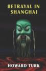 Betrayal in Shanghai - Book