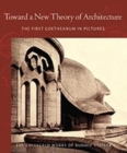 Toward a New Theory of Architecture : The First Goetheanum in Pictures - Book