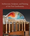 Architecture, Sculpture, and Painting of the First Goetheanum : (Cw 288) - Book