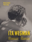 Ita Wegman and the Clinical-Therapeutic Institute : A Photographic Documentation - Book