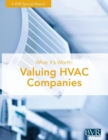 What It's Worth : Valuing HVAC Companies - Book
