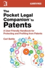 The Pocket Legal Companion to Patents : A Friendly Guide to Protecting and Profiting from Patents - Book