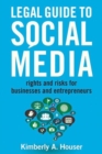 Legal Guide to Social Media : Rights and Risks for Businesses and Entrepreneurs - Book