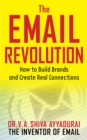 The Email Revolution : Unleashing the Power to Connect - eBook