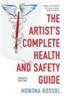 The Artist's Complete Health and Safety Guide (Fourth Edition) - Book