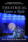 Theatrical Genre and Style : A Guide for Designers, Directors, and Performers - Book