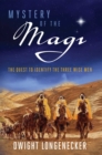 Mystery of the Magi : The Quest to Identify the Three Wise Men - eBook
