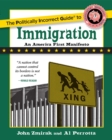 The Politically Incorrect Guide to Immigration - eBook