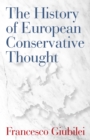 The History of European Conservative Thought - Book