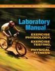 Laboratory Manual for Exercise Physiology, Exercise Testing, and Physical Fitness - Book