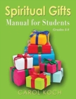 Spiritual Gifts Manual for Students : Grades 5-8 - Book