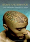 Brains and Behavior: Order and Disorder in the Nervous System : Cold Spring Harbor Symposium on Quantitative Biology LXXXIII - Book