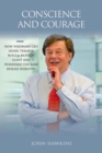 Conscience and Courage : How Visionary CEO Henri Termeer Built a Biotech Giant and Pioneered the Rare Disease Industry - Book