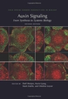Auxin Signaling: From Synthesis to Systems Biology, Second Edition - Book