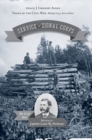 Service with the Signal Corps : The Civil War Memoir of Captain Louis R. Fortescue - Book