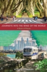 Journeys into the Mind of the World : A Book of Places - Book