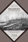 Decisions at Stones River : The Sixteen Critical Decisions That Defined the Battle - Book