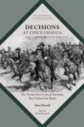 Decisions at Chickamauga : The Twenty-four Critical Decisions That Defined the Battle - Book