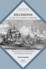 Decisions of the Tullahoma Campaign : The Twenty-Two Critical Decisions That Defined the Operation - Book