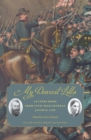 My Dearest Lilla : Letters Home from Civil War General Jacob D. Cox - eBook